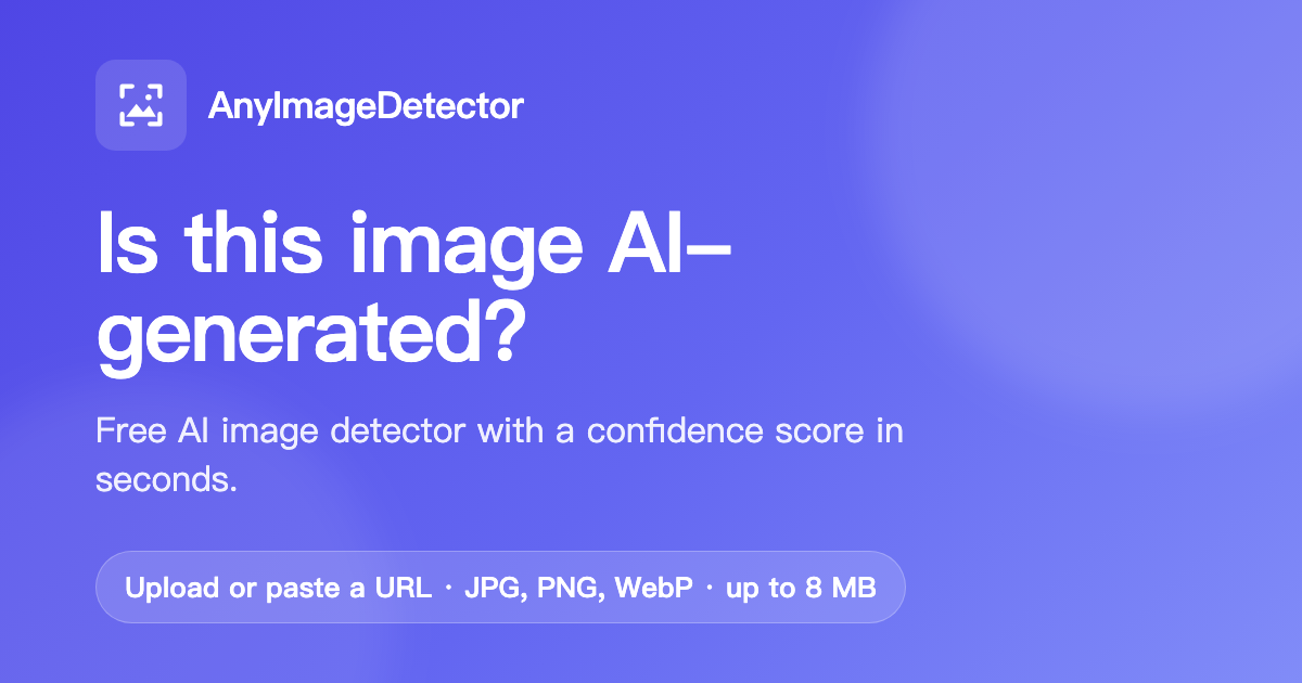 AnyImageDetector screenshot: AnyImageDetector helps users check whether JPG, PNG, and WebP images are likely AI-generated...