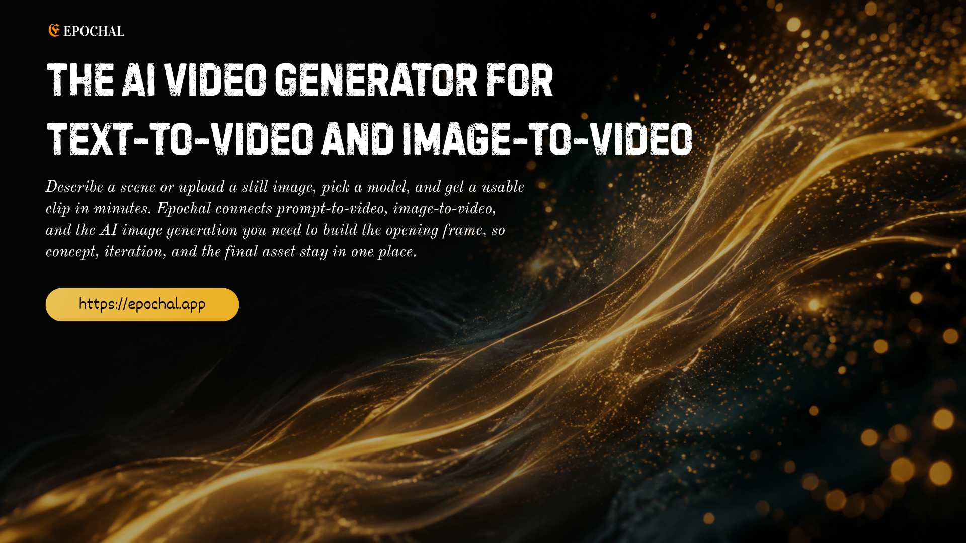 Epochal screenshot: AI video generator — text or photo to video