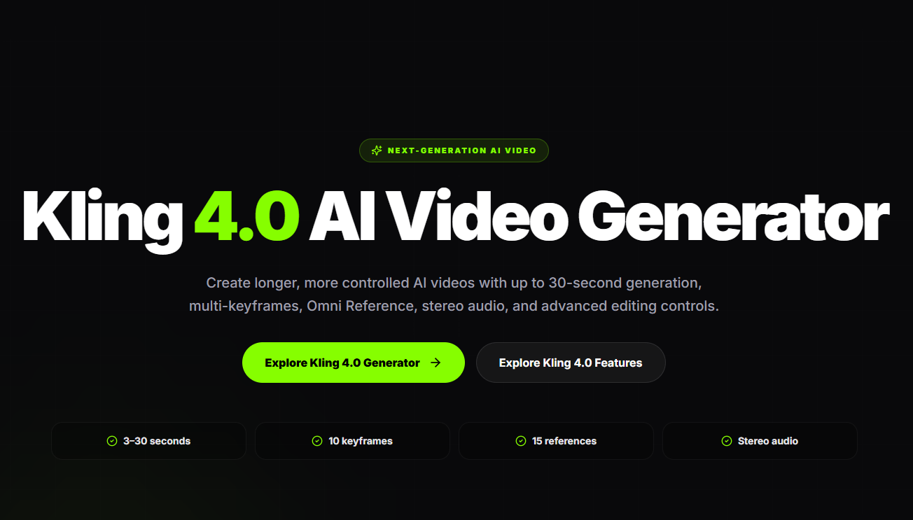 Kling 4.0 screenshot: Kling 4.0 AI Video Generator — 30s, Keyframes & References